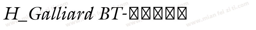 H_Galliard BT字体转换